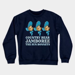 Country bear jamboree The Sun Bonnets triplets bears Crewneck Sweatshirt